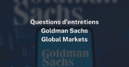 Goldman Sachs Question d'entretien Summer Global Markets