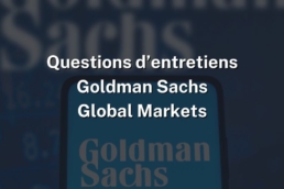 Goldman Sachs Question d'entretien Summer Global Markets